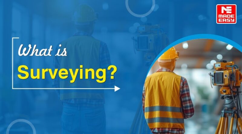 What is Surveying?