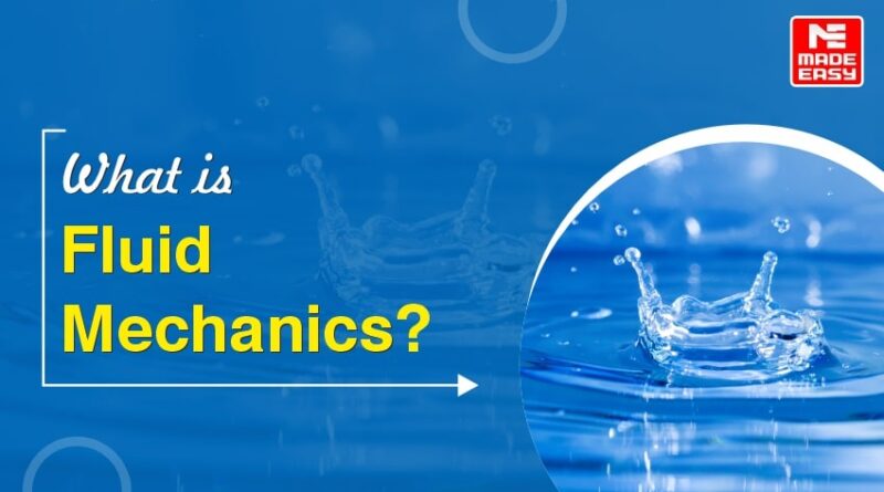 What is Fluid Mechanics?