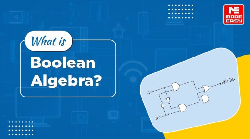 What is Boolean algebra?